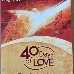 40 Days of Love: We Were Made for Relationships - Rick Warren