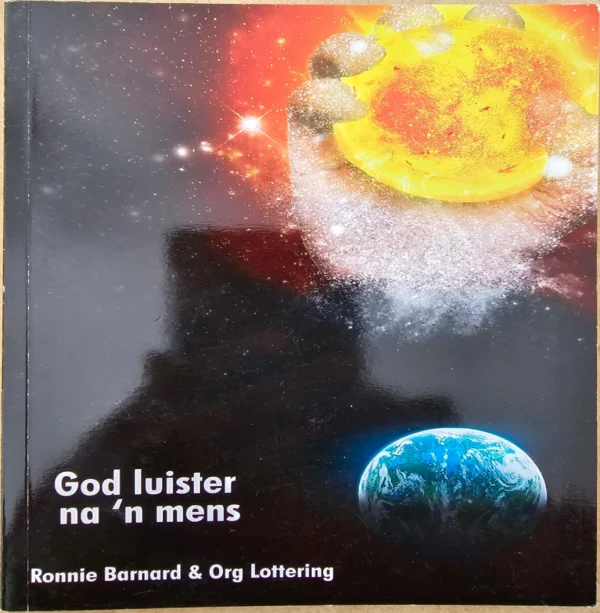 God Luister na n Mens - Roonie Barnard and Org Lottering