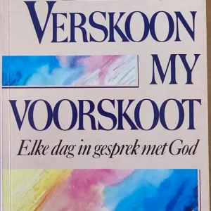 Verskoon My Voorskoot - Reinette de Villiers